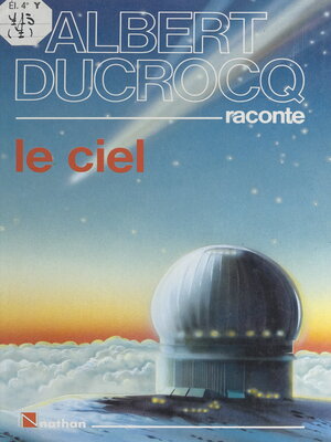 cover image of Albert Ducrocq raconte le ciel
